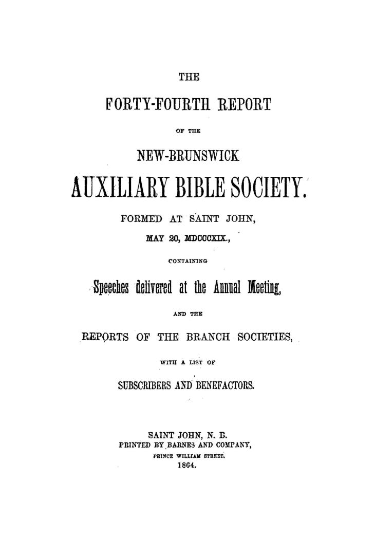 The ... report of the New-Brunswick auxiliary Bible society, formed at Saint John, May 20, MDCCCXIX