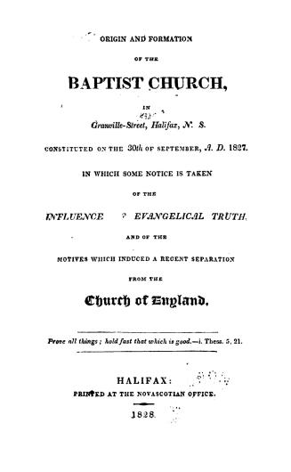 Origin and formation of the Baptist church in Granville-street, Halifax, N