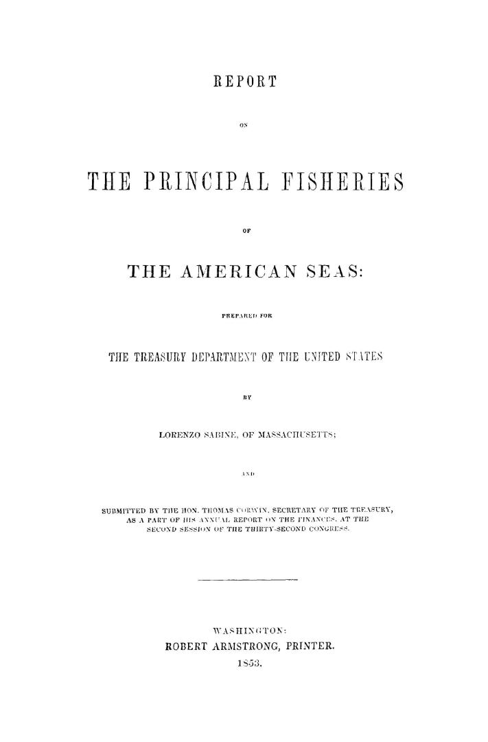 Report on the principal fisheries of the American seas, prepared for the Treasury department of the United States