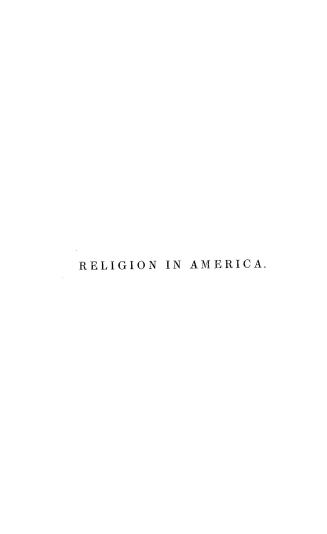 Religion in America, a narrative of the deputation from the Baptist union in England to the United States and Canada