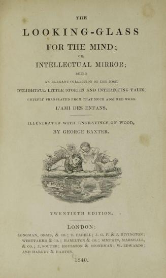 The looking-glass for the mind, or, Intellectual mirror : being an elegant collection of the most delightful little stories and interesting tales