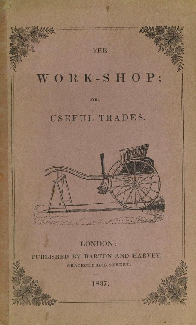 The work-shop, or, Useful trades