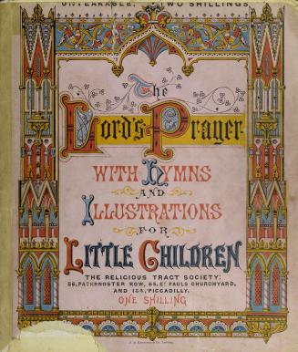 The Lord's prayer : with hymns and illustrations for little children