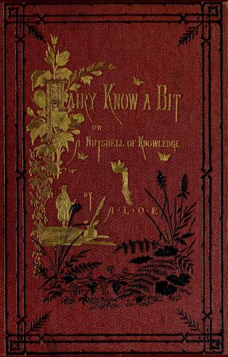 Fairy Know-a-bit, or, A nutshell of knowledge