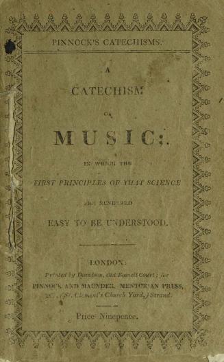 A catechism of music : in which the first principles of that accomplished science are rendered easy to be understood Fourth edition