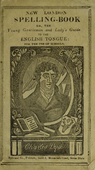 New London spelling-book, or, The young gentleman and lady's guide to the English tongue : for the use of schools