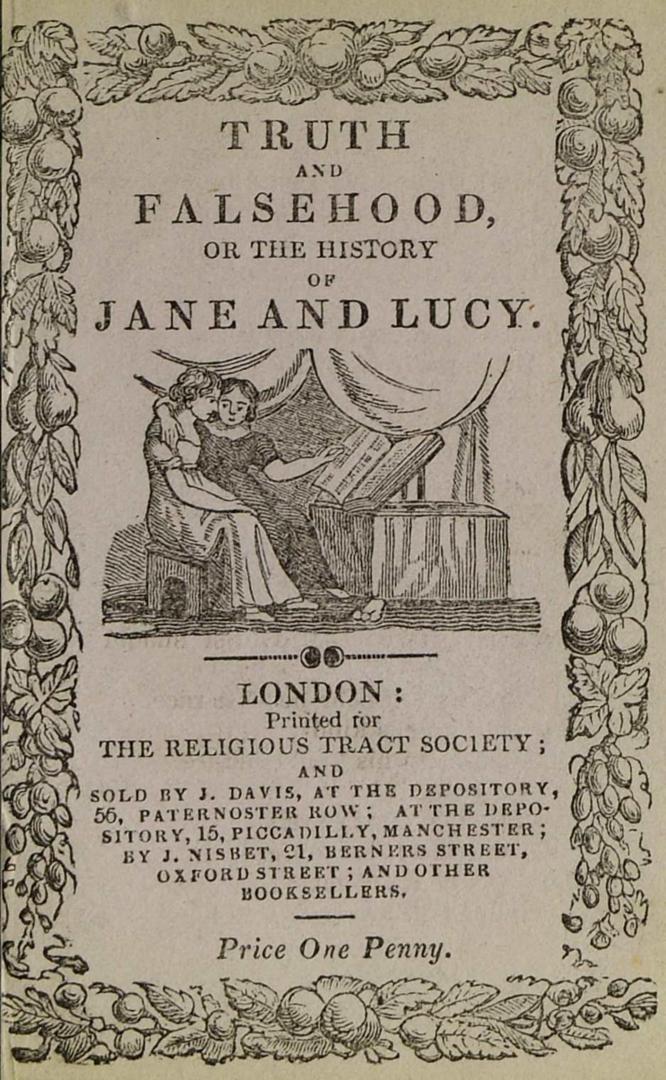 Truth and falsehood, exemplified in the true history of Jane and Lucy
