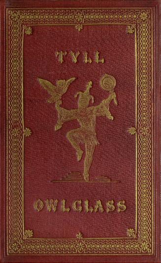 The marvellous adventures and rare conceits of Master Tyll Owlglass