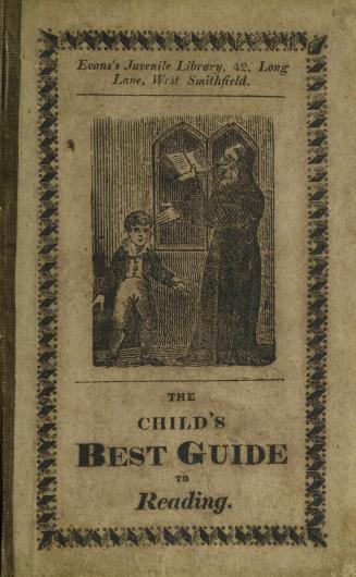 The child's best guide to learning, or, Reading made completely easy