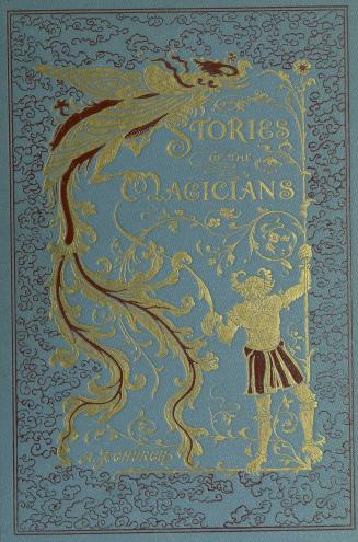 Stories of the magicians : Thalaba and the magicians of the Domdaniel , Rustem and the genii , Kehama and his sorceries