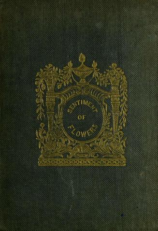 The sentiment of flowers, or, Language of flora