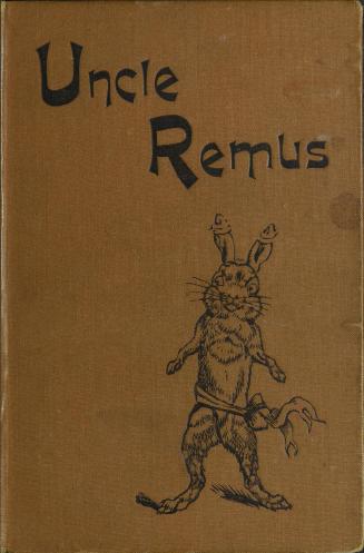 Uncle Remus, or, Mr. Fox, Mr. Rabbit, and Mr. Terrapin