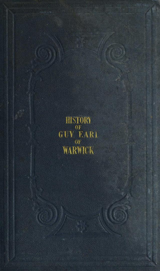 The noble and renowned history of Guy Earl of Warwick