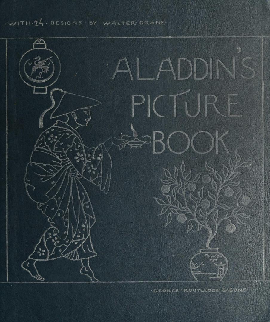Aladdin's picture book : containing Aladdin, The yellow dwarf, Princess Belle-Etoile, The hind in the wood