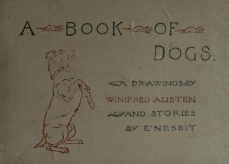A book of dogs : being a discourse on them, with many tales and wonders
