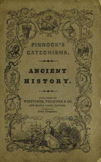 Pinnock's catechism of ancient history : containing the most remarkable events from the creation of the world to the birth of Christ