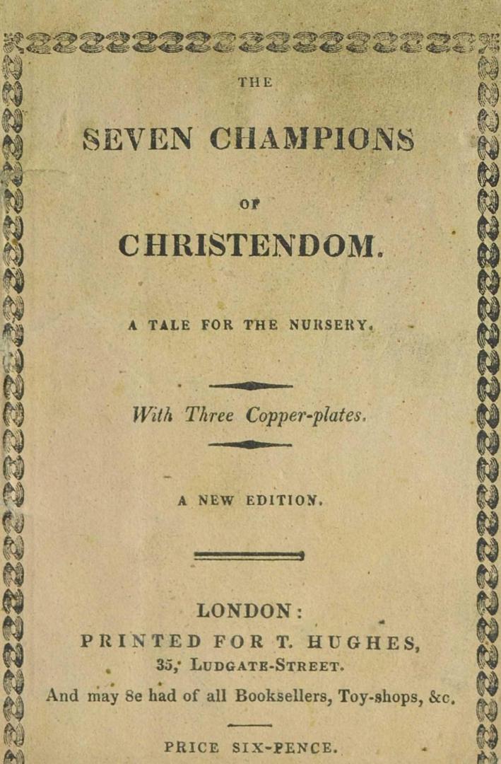 The seven champions of Christendom : a tale for the nurseryA new edition