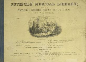 The juvenile musical library : consisting of national stories, newly set to music