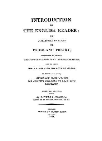 Introduction to the English reader, or, A selection of pieces in prose and poetry