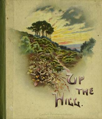 Up the hill : a scripture text book : with poetical extracts for each day in the month