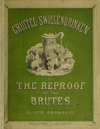 Gruffel Swillendrinken, or, The reproof of the brutes