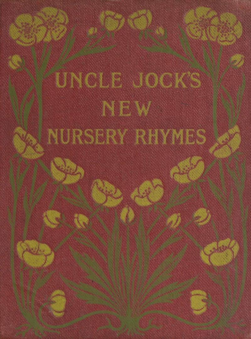 Uncle Jock's book of new nursery rhymes : with coloured pictures