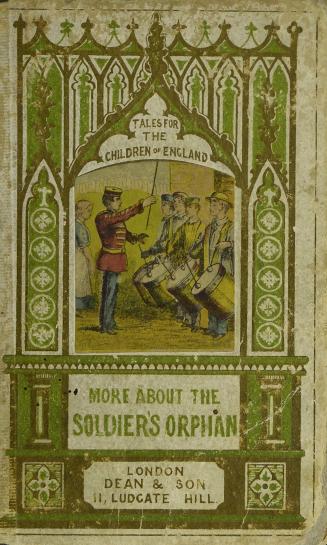 Something more about the soldier's orphan, or, The further adventures of Hugh Latimer