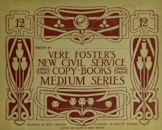 Vere Foster's new civil service copy-books, medium series. 12