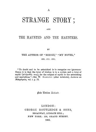 A strange story, and, The haunted and the haunters