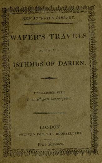 Wafer's travels across the Isthmus of Darien : embellished with four elegant copperplates