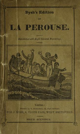 Bysh's edition of The voyages and adventures of La Perouse : to which is added The life of Hatem Tai, or, The generosity of an Arabian prince : embellished with eight coloured engravings