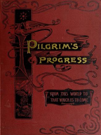 The pilgrim's progress : from this world to that which is to come : in two parts