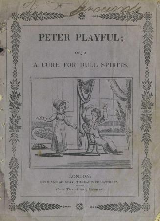 Peter Playful, or, A cure for dull spirits