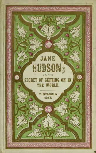 Jane Hudson, or, The secret of getting on in the world