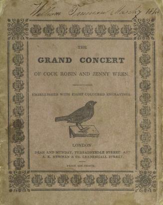 The little birds' musical party, or, The grand concert of Cock Robin and Jenny Wren