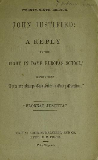 John justified : a reply to the Fight in Dame Europa's school,  showing that there are always two sides to every question