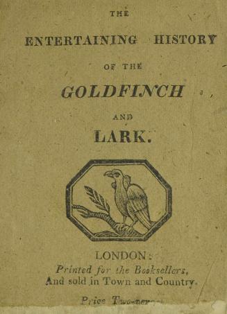 The entertaining history of the goldfinch and lark