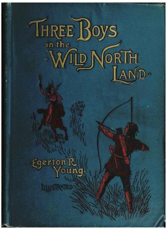 Three boys in the Wild North Land : summer