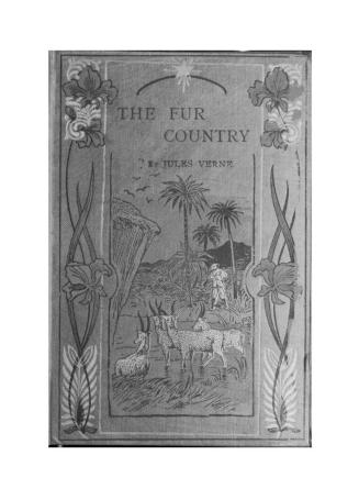 The fur country. Volume 1
