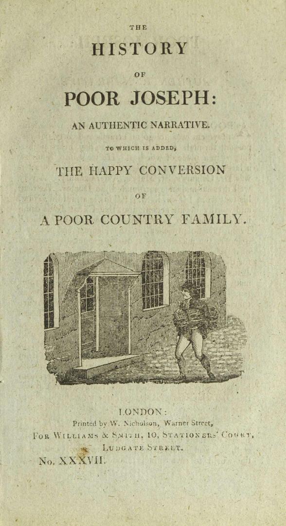 The history of poor Joseph : an authentic narrative ; To which is added, The happy conversion of a poor country family