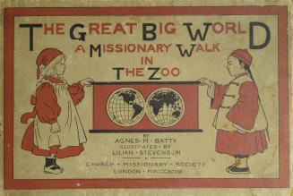 The great big world : a missionary walk in the zoo