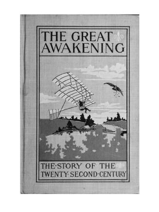 The great awakening, the story of the twenty-second century