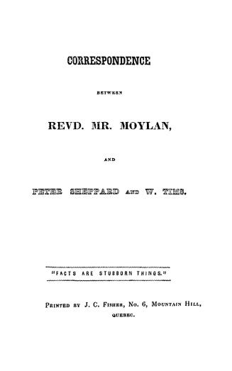 Correspondence between Revd. Mr. Moyland and Peter Sheppard and W. Tims