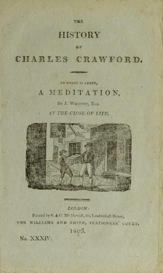 The history of Charles Crawford , to which is added, A meditation, by J