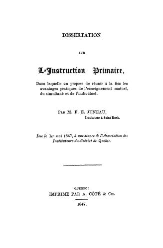 Dissertation sur l'instruction primaire, dans laquelle on propose de réunir à la fois les avantages pratiques de l'enseignement mutuel, du simultané e(...)