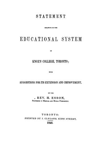 Statement relative to the educational system of Knox's college, Toronto, with suggestions for its extension and improvement
