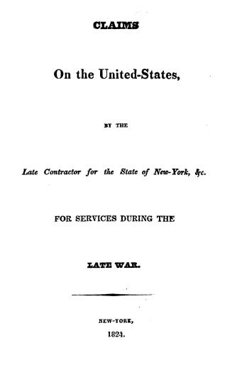 Claims on the United States, by the late contractor for the state of New York, &c