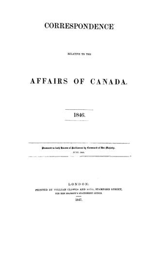 Correspondence relative to the affairs of Canada