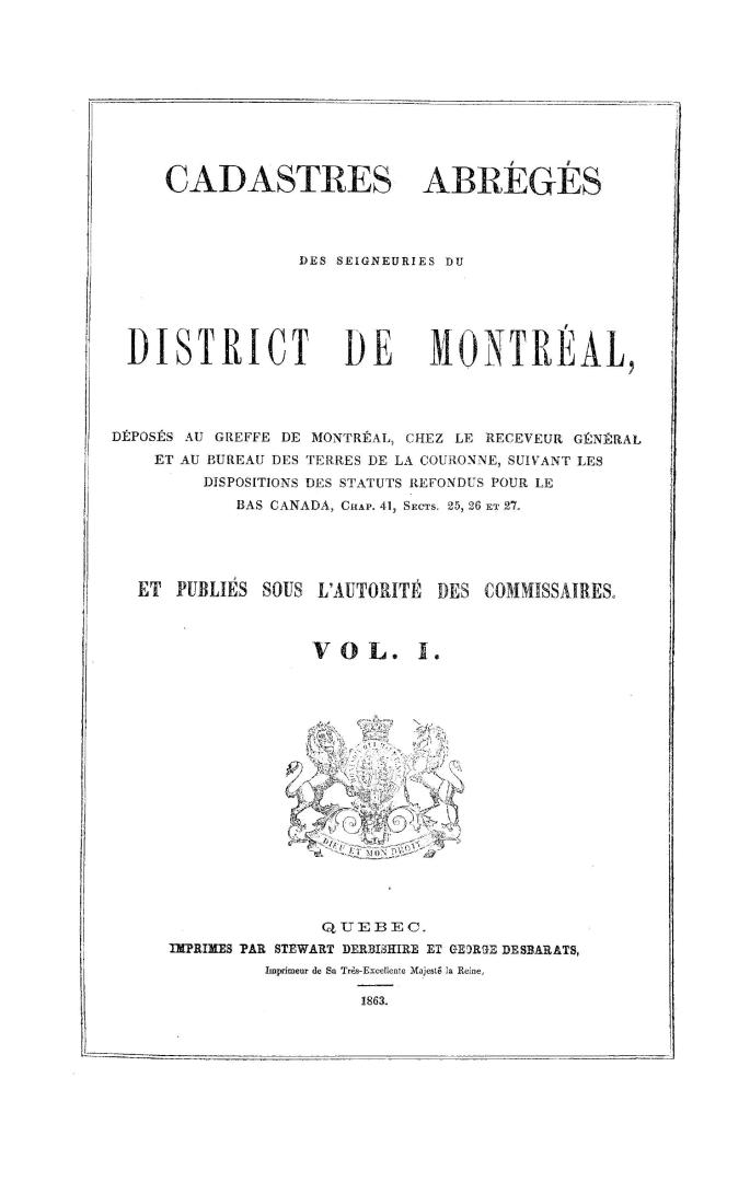 Cadastres abrégés des seigneuries du district de Montréal, déposés au greffe de Montréal, chez le receveur général, et au Bureau des terres de la cour(...)