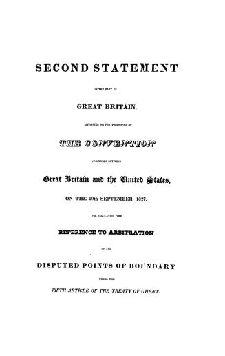 Second statement on the part of Great Britain, according to the provisions of the convention concluded between Great Britain and the United States, on(...)